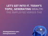 Generating Wealth the Employee Vs the Employer 0