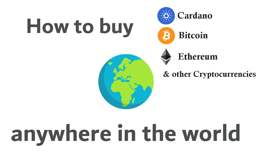 How to Buy:Sell Cryptocurrency Anywhere in the world