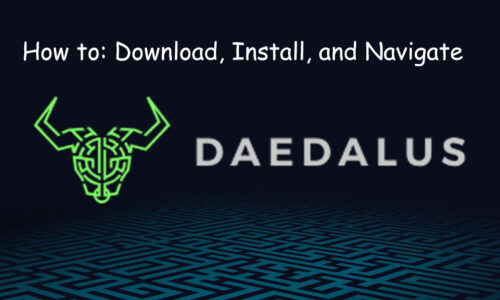 Cardano Daedalus Wallet: HOW to Download, Install, and Navigate