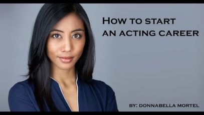 how to start an acting career by 1