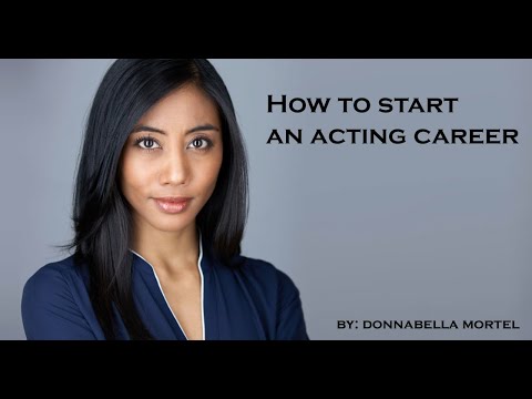 how to start an acting career by 1