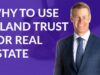 why you should use a land trust
