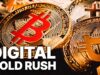 Digital Gold Rush – The Crypto Craze and Why Bitcoin is Unstoppable