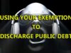 USING YOUR EXEMPTION TO DISCHRGE DEBT