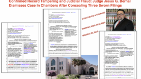 Confirmed Judicial Fraud and Conspiracy: Judge Jesus G. Bernal Conceals Affidavit, Notice, and Conditional Acceptance, and Dismisses Case In Chambers Under Color of Law
